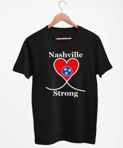 NASHVILLE STRONG Shirt Tennessee State US 2020 T-Shirt