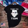 THANK YOU TOM 2020 T-SHIRT NEW ENGLAND PATRIOTS SHIRT