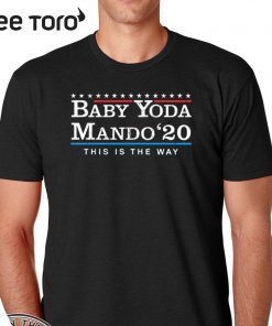 BABY YODA MANDO THIS IS THE WAY 2020 T-SHIRT