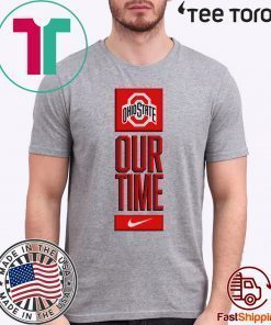 Ohio State Buckeyes Our Time Official T-Shirt