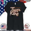 2020 Tiger King T-Shirt