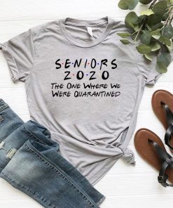 Limited Edition Seniors 2020 The One Where They Were Quarantined T-Shirt