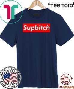 Supbitch 2020 T-Shirt