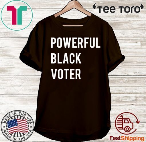 Powerful Black Voter 2020 T-Shirt