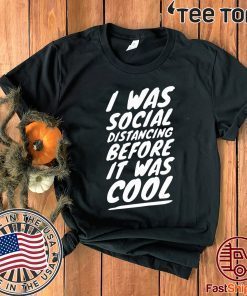 Quarantine Social Distancing Introvert Isolation Shirts