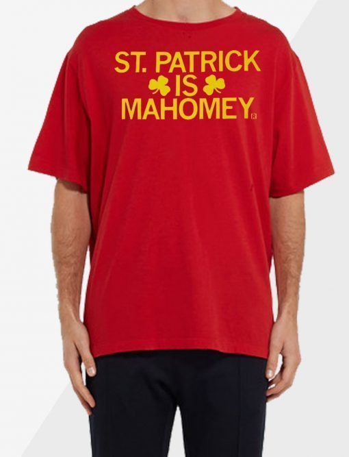 ST. PATRICK IS MAHOMEY Shirt - Patrick Mahomes T-Shirt