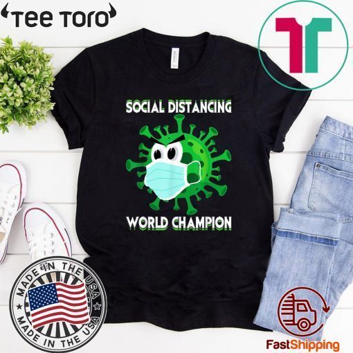 Original Social Distancing World Champion Introvert Virus T-Shirt