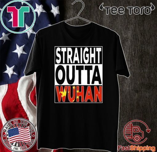 Straight Outta Wuhan Official T-Shirt