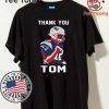 THANK YOU TOM BRADY PATRIOTS T-SHIRT