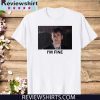 Tenth Doctor Who I’m fine 2020 T-Shirt