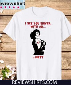 The Rocky Horror i see you shiver with an xiety 2020 T-Shirt 