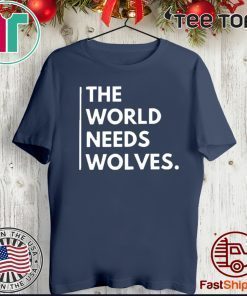 The World Needs Wolves 2020 T-Shirt