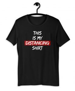 This Is My Distancing Official T-Shirt