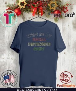 This Is My Social Distancing 2020 T-Shirt