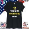 This is My Quarantine Shirt Virus Awareness 2020 T-Shirt