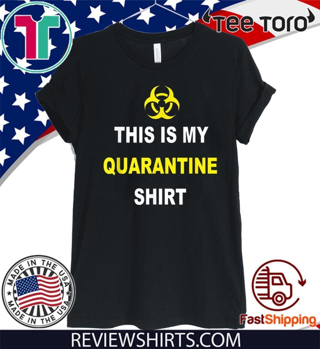 This is My Quarantine Shirt Virus Awareness 2020 T-Shirt