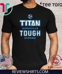 Titan Tough Nashville Strong Tennessee Novelty Distressed For T-Shirt