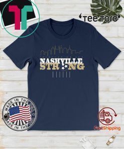 Together We Are Strong T-Shirt Nashville Strong