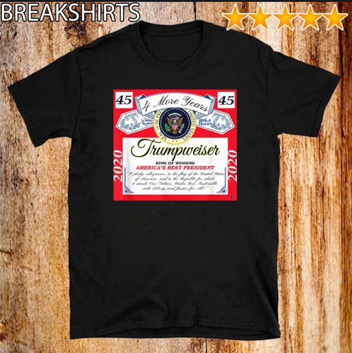 Trumpweiser - King of Winning Donald Trump 2020 T-Shirt