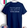 Try good take after redhead grandma Limited Edition T-Shirt