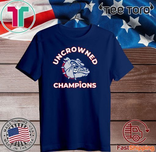 Uncrowned Champions Gonzaga basketball 2020 T-Shirt
