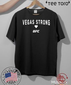 Vegas Strong UFC Shirt