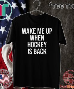 Wake Me Up When Baseball Is Back For T-Shirt