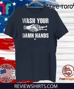 Wash Your Damn Hands 2020 T-Shirt