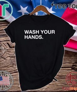 Wash Your Hands 2020 T-Shirt
