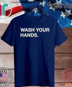 Wash Your Hands Tee Shirt