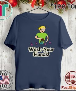 Wash Your Hands Shirt