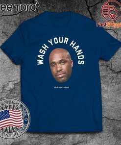 Tom Segura 2020 T-Shirt Wash Your Hands