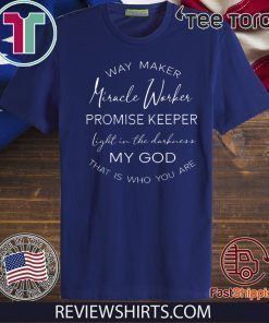 Waymaker Miracle Worker Promise Keeper Light Official T-Shirt