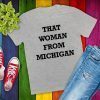 That Woman From Michigan 2020 T-Shirt