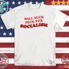Will Suck Dick For Socialism 2020 T-Shirt