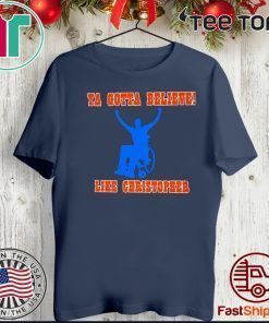 Ya Gotta Believe Like Christopher 2020 T-Shirt