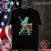You Are Never Too Old To Play Baseball 2020 T-Shirt