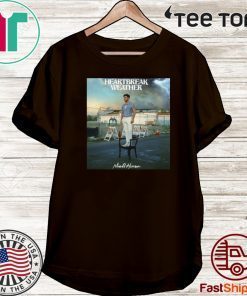 heartbreak weather Niall Horan Shirt