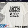 18th Birthday Quarantined 2020 T-Shirt