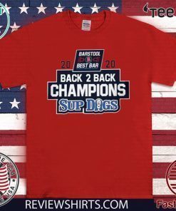 2020 CHAMPIONS BACK 2 BACK SUP DOGS FOR T-SHIRT