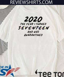 2020 The Year I Turned 16 and was Quarantined Tee Shirt Birthday Social Distancing Shirt