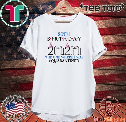 20th birthday Shirt - the one where i was quarantined 2020 T-Shirt