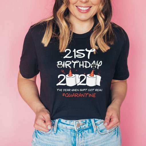 21st Birthday 2020 #Quarantine Shirt - Social Distancing Birthday T-Shirt