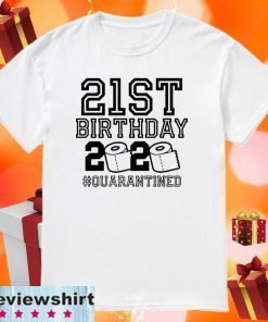 The One Where I Was Quarantined 2020 Shirt - 21st Birthday, Quarantine Shirt