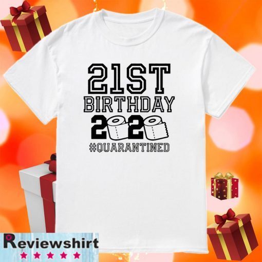 The One Where I Was Quarantined 2020 Shirt - 21st Birthday, Quarantine Shirt