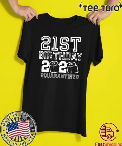 21st Birthday, Quarantine Shirt, The One Where I Was Quarantined 2020 Gift T-Shirt