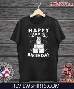 30th Birthday Social Distancing T-Shirt - Quarantine Birthday 30 Years Old Tee Shirt #Quarantine Birthday