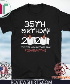 35th Birthday 2020 #Quarantine Official T-Shirt