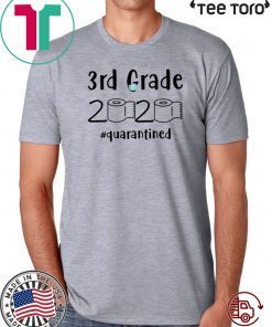 3rd grader graduation tshirt - 3rd grade toilet paper 2020 TShirt - 3rd grade 2020 quarantined shit T-Shirt