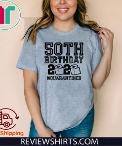40th Birthday 2020 Quarantined T-Shirt